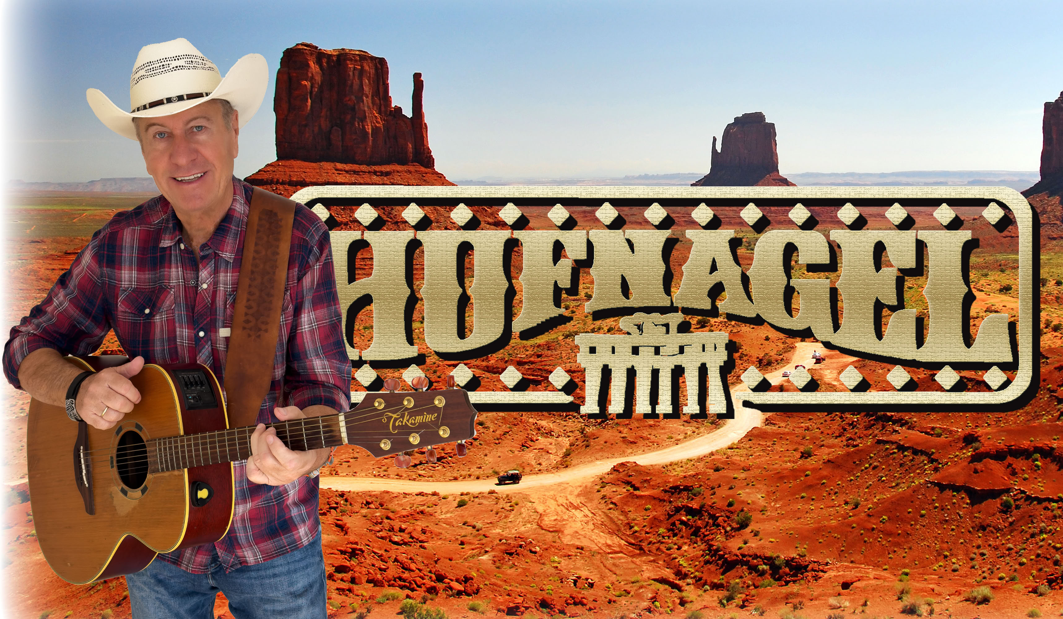 Piet Hufnagel mit Cowboyhut und Gitarre steht vor dem Monument Valley und dem Schriftzug "Hufnagel".